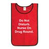 Nylon Tabard "Do Not Disturb Nurse On Drug Round"