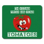 Mouse Mat I'm Vegan from Ma Head Tomatoes