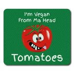 Mouse Mats I'm Vegan from Ma Head Tomatoes